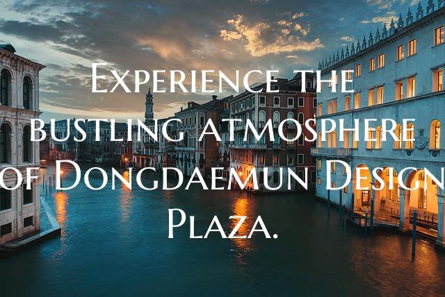 Experience the bustling atmosphere of Dongdaemun D...