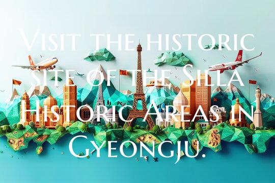 Visit the historic site of the Silla Historic Area...